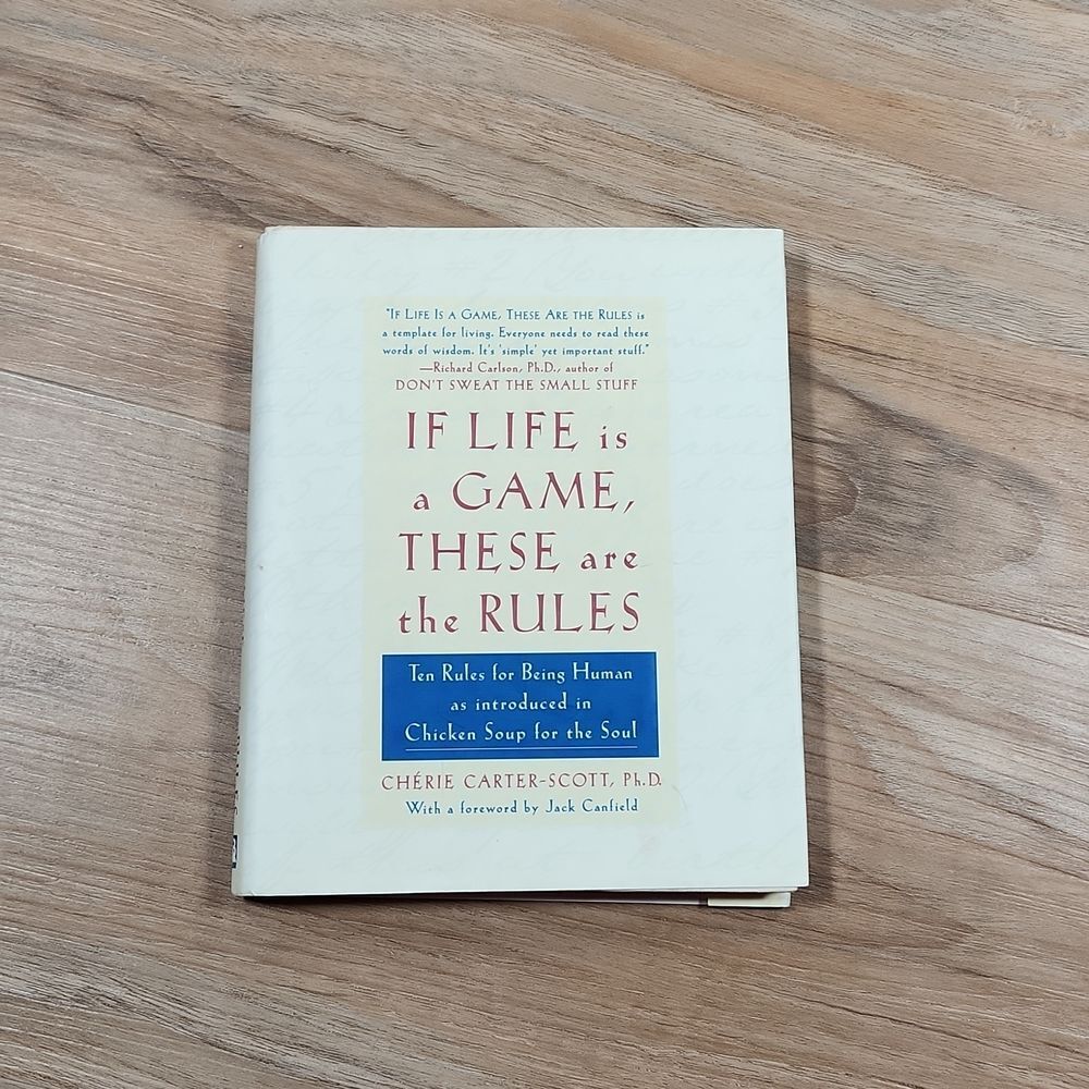 🔺️If Life Is a Game, These Are the Rules Hardcover Book by Cherie Carter-Scott